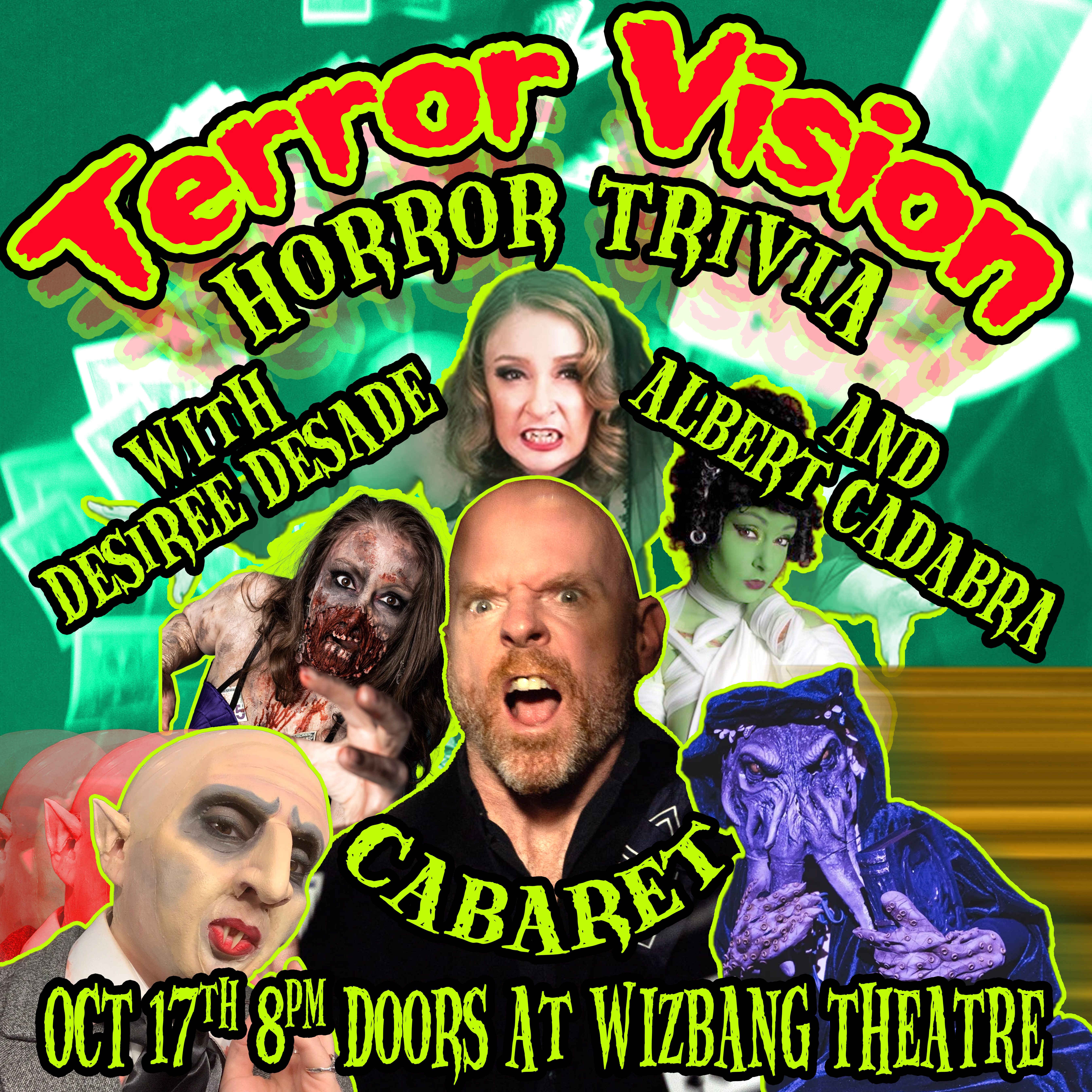 Oct 17th "Terror Vision"