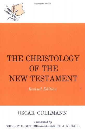Cover of The Christology of the New Testament