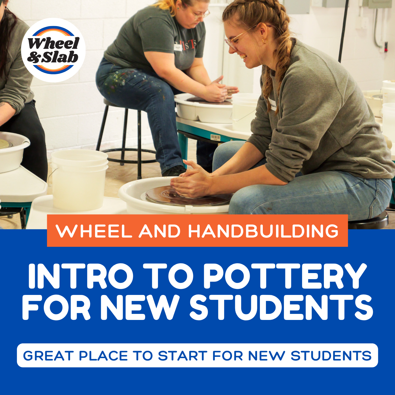 Intro to Pottery for New Students - Wheel and Handbuilding
