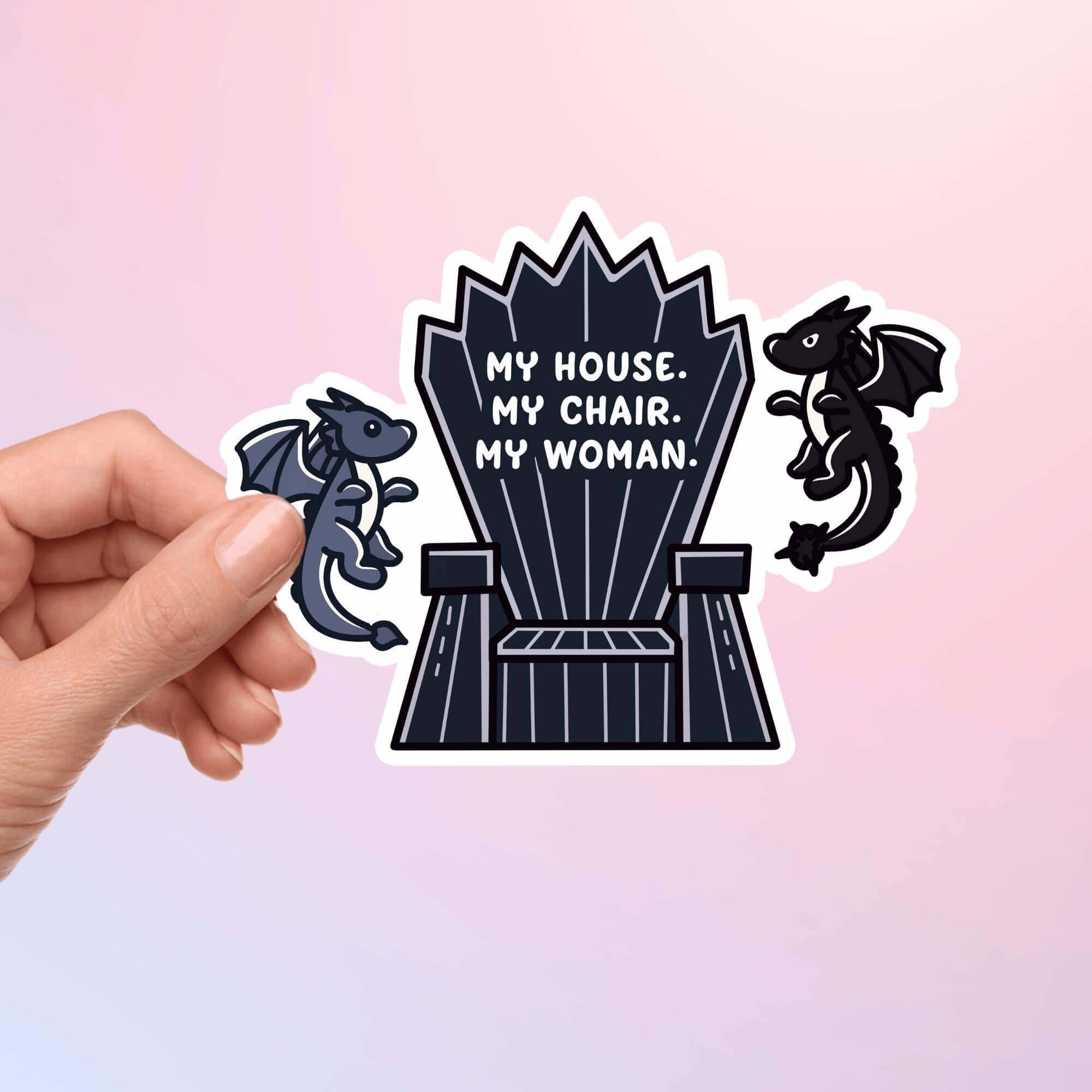 Fourth Wing Sticker My House My Chair My Woman Xaden Quote