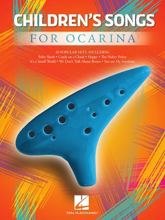 Children's Songs for Ocarina - Songbook for 10-, 11-, or 12-Hole Ocarinas