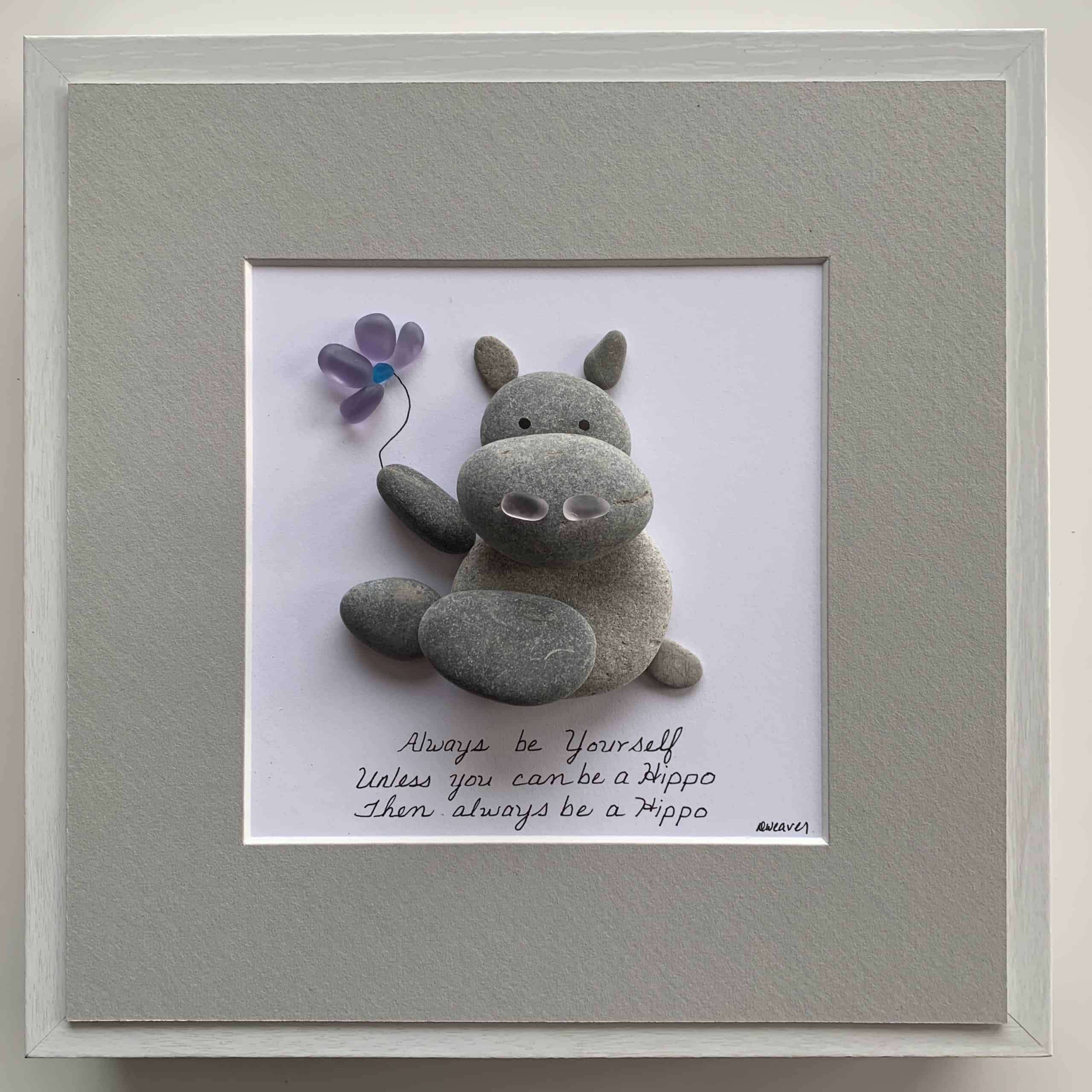 Always be yourself, Unless you can bye a hippo, then always be a hippo