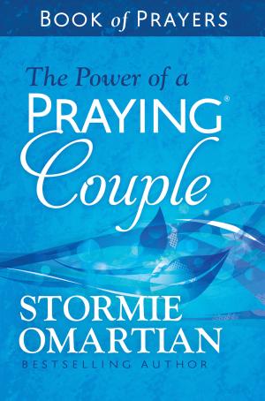 The Power of a Praying Couple Book of Prayers - by Stormie Omartian (Paperback)