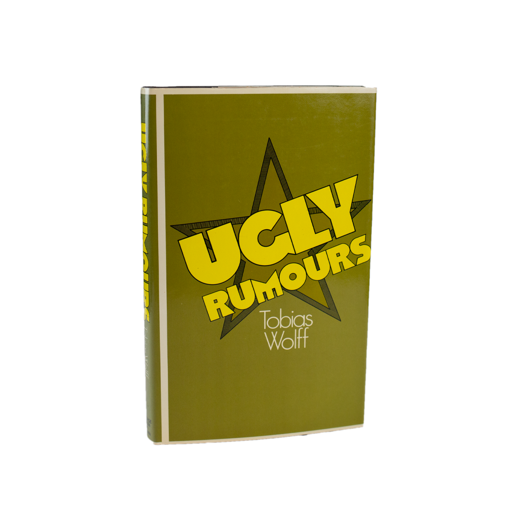Wolff, Tobias -- Ugly Rumours [Book]