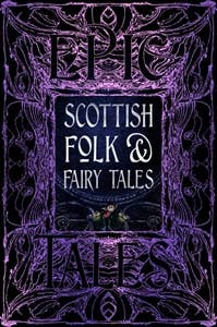 Scottish Folk & Fairy Tales (Gothic Fantasy)