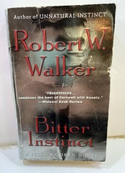 Bitter Instinct/Robert W. Walker
