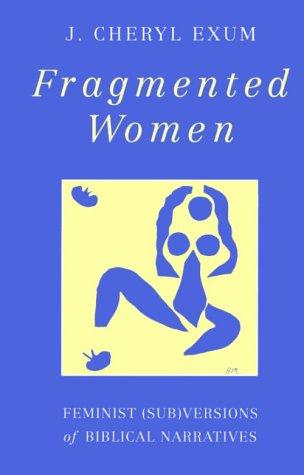 Cover of Fragmented Women: Feminist (JSOT SUPPLEMENT SERIES)