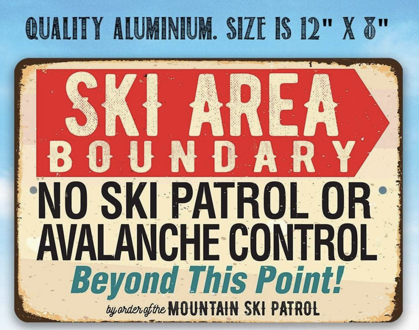 Ski Area Boundary Metal Sign