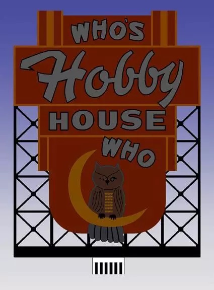 Who's Hobby House Sign HO Scale, N Scale