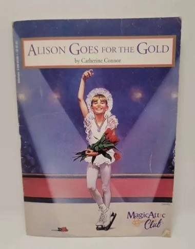 Alison Goes for the Gold (Magic Attic Club)/Catherine Connor