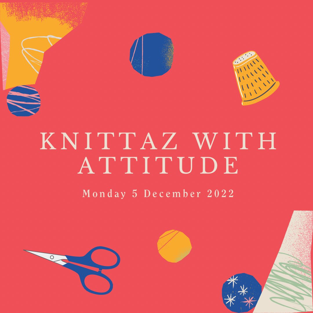 Knittaz With Attitude: 5 December 2022