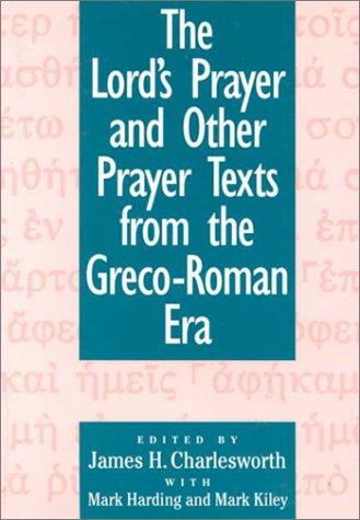 Cover of The Lord's Prayer and Other Prayer Texts from the Greco-Roman Era