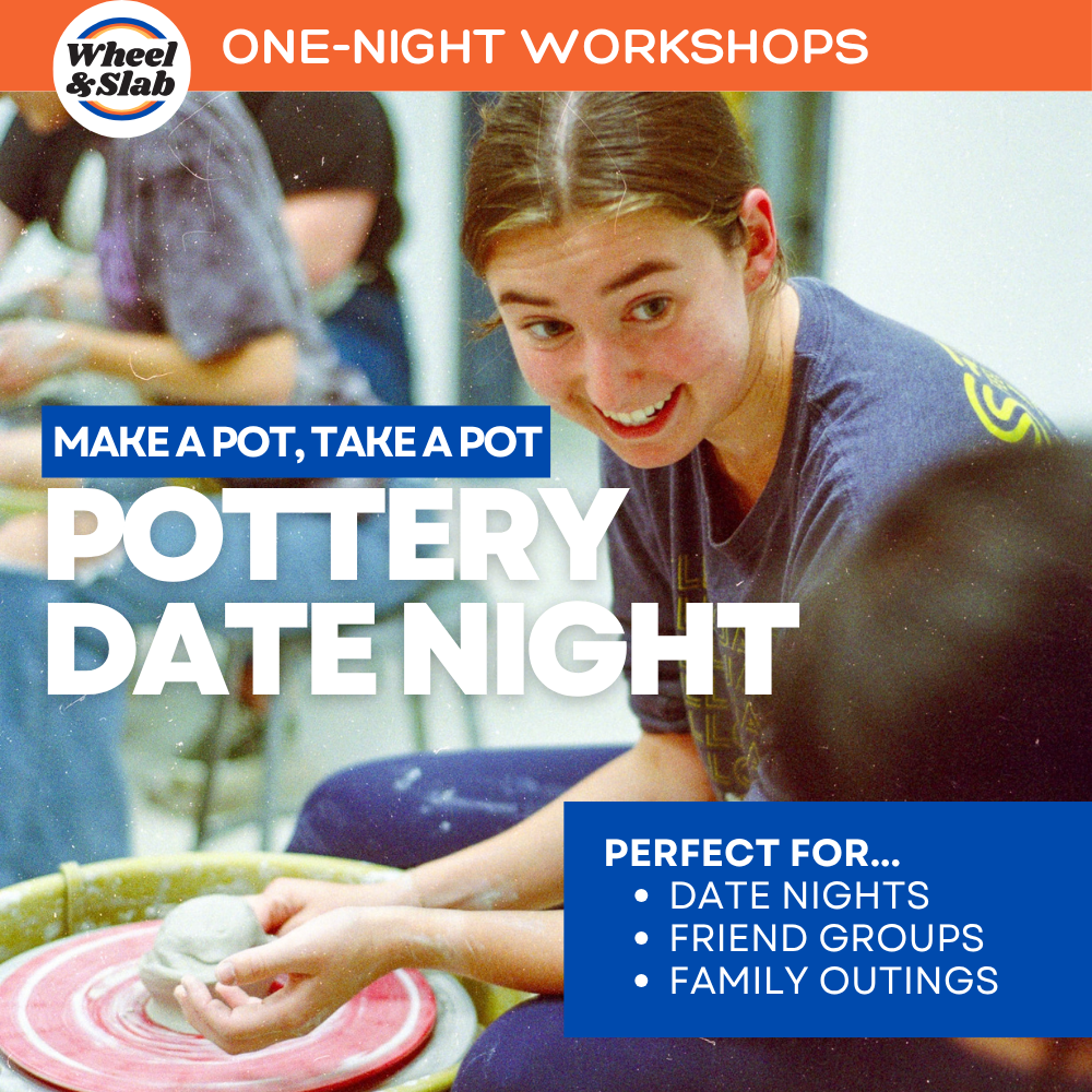 Make a Pot, Take a Pot - Pottery Date Night Workshop