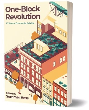 Summer Hess/One Block Revolution: 20 Years of Community Building