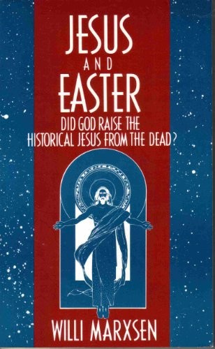 Cover of Jesus and Easter: Did God Raise the Historical Jesus from the Dead?