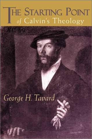 Cover of The Starting Point of Calvin's Theology