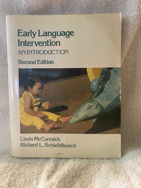 Early Language Intervention: An Introduction/Linda McCormick