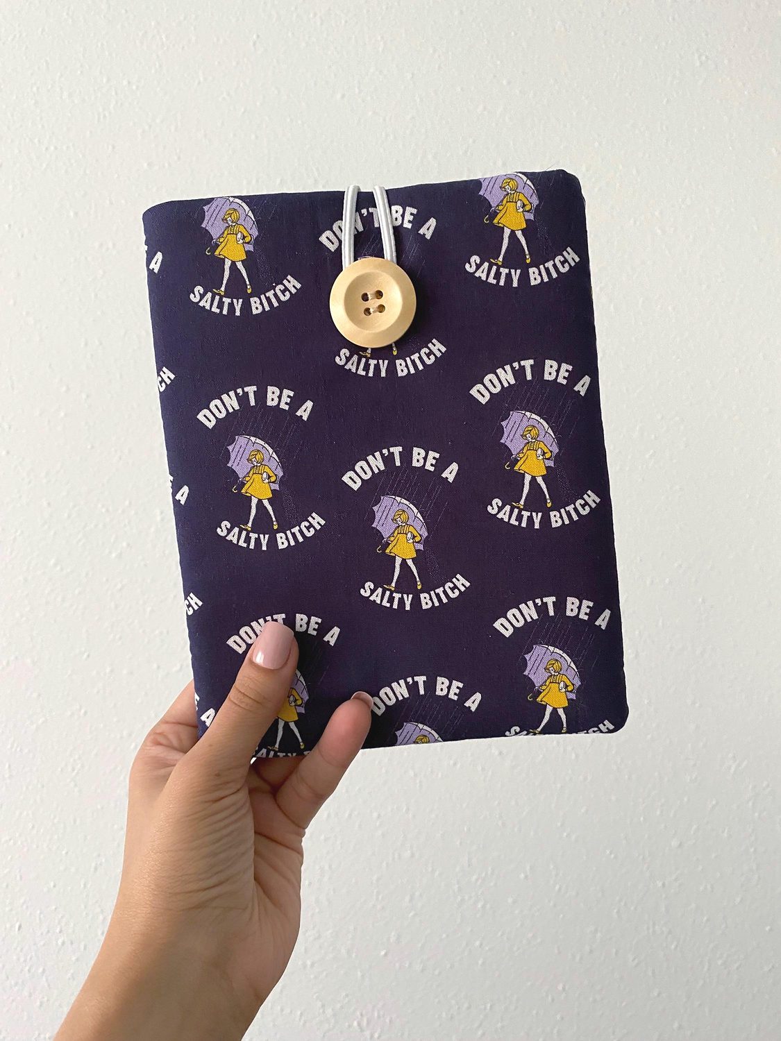 Kindle Paperwhite Cover – Don't Be Salty, photo 2 of 4