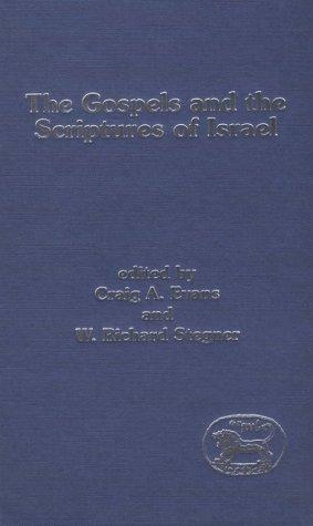 Cover of The Gospels and the Scriptures of Israel (Jsnt Supplement Series, 104)