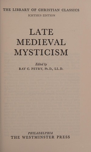 Cover of Late Medieval Mysticism (Library of Christian Classics: Ichthus Edition