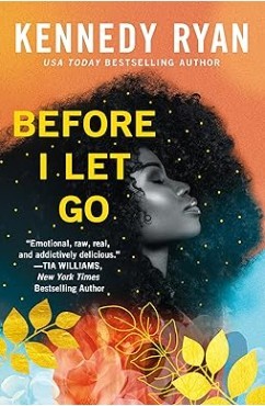 Before I Let Go/Kennedy Ryan