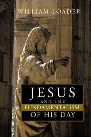 Cover of Jesus and the Fundamentalism of His Day
