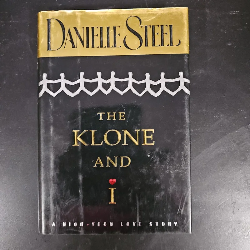 The Klone and I by Danielle Steel