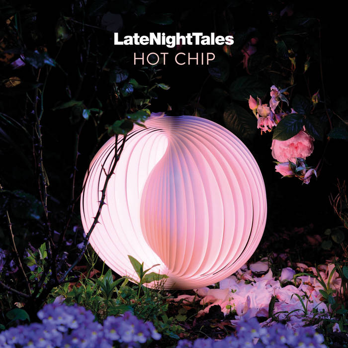Late Night Tales - Hot Chip by Unknown Artist - View 1