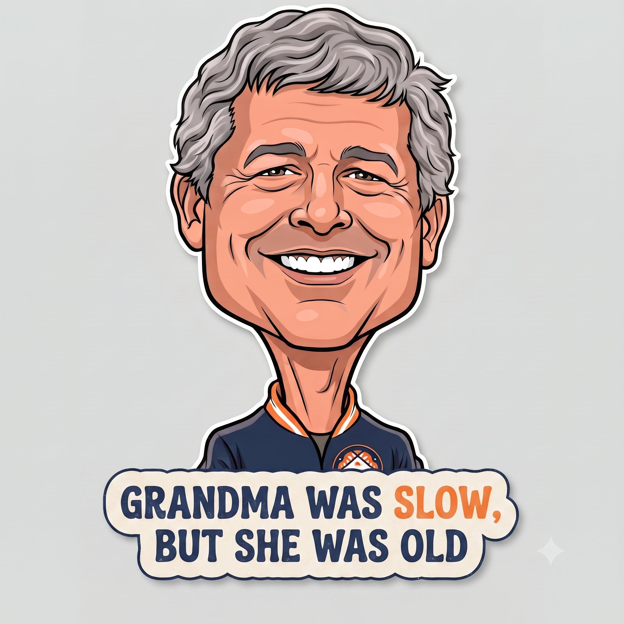 Stickers: Coach Horton - Grandma Was Slow