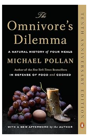 The Omnivore's Dilemma: A Natural History of Four Meals | Michael Pollan