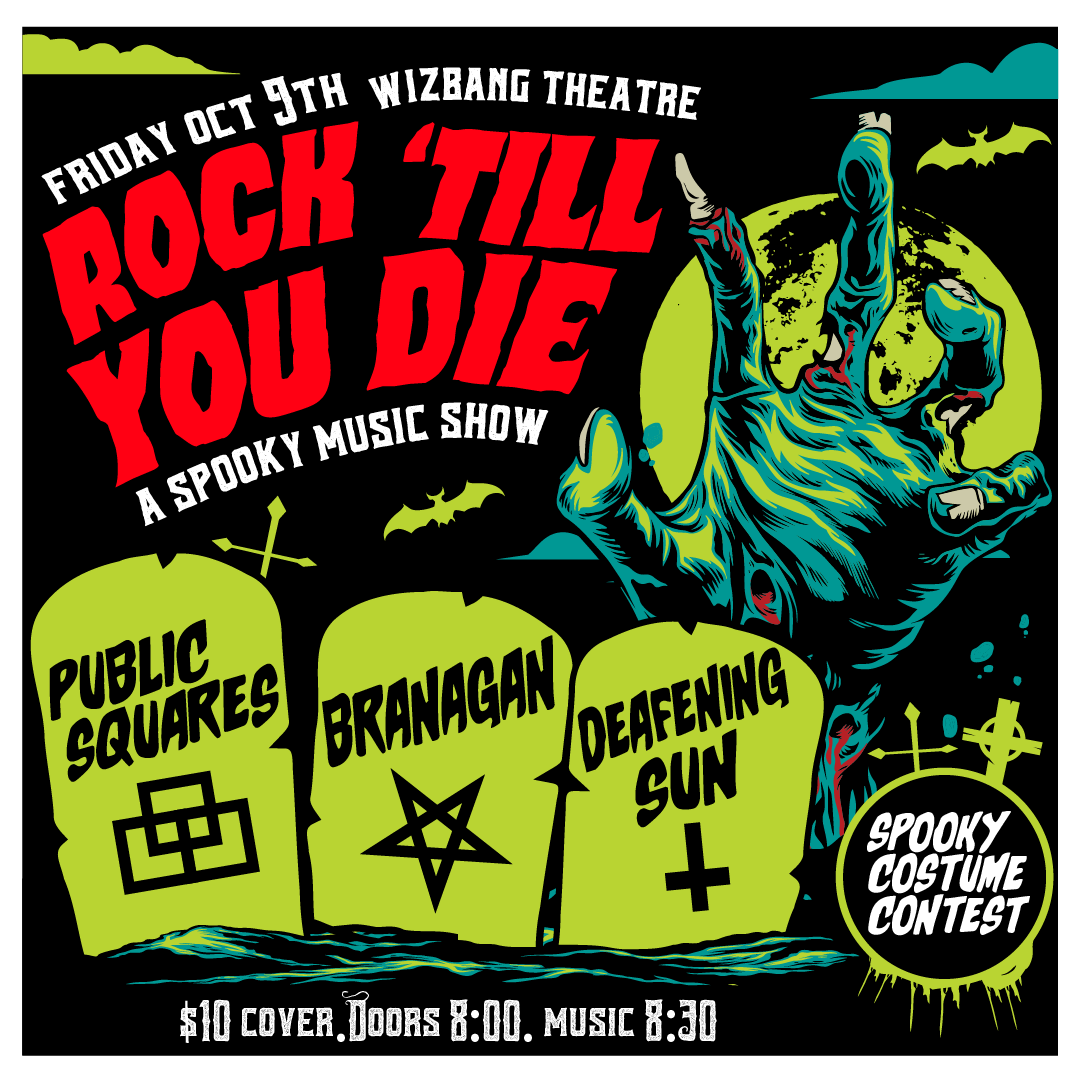 October 9th  "Rock Till You DIE!"