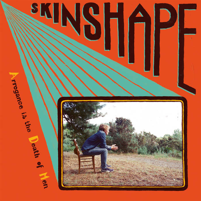 Skinshape - Arrogance Is The Death Of Men by Unknown Artist - View 1
