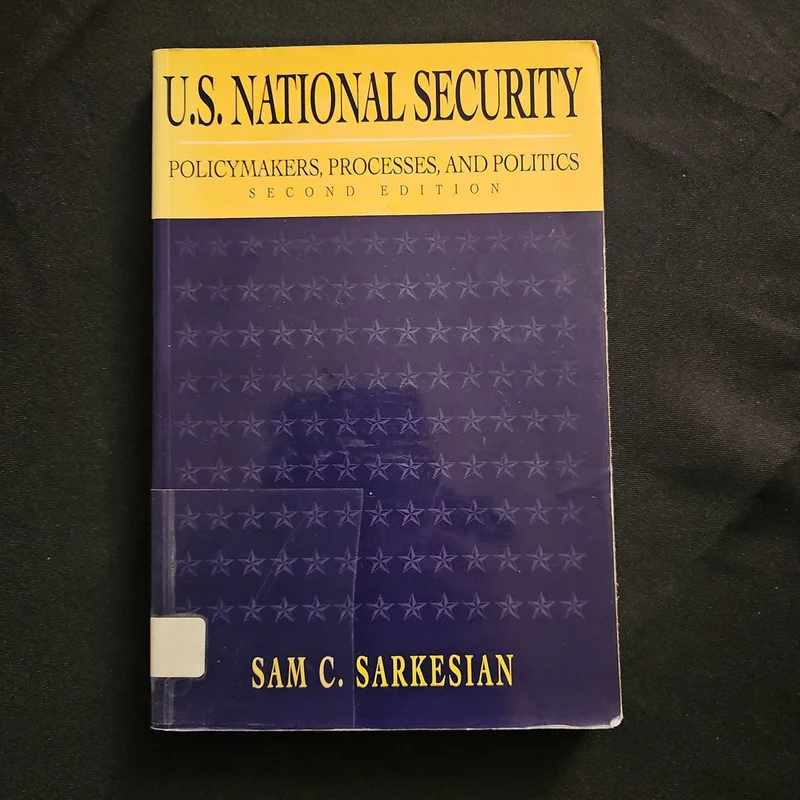 U. S. National Security by Sam C. Sarkesian