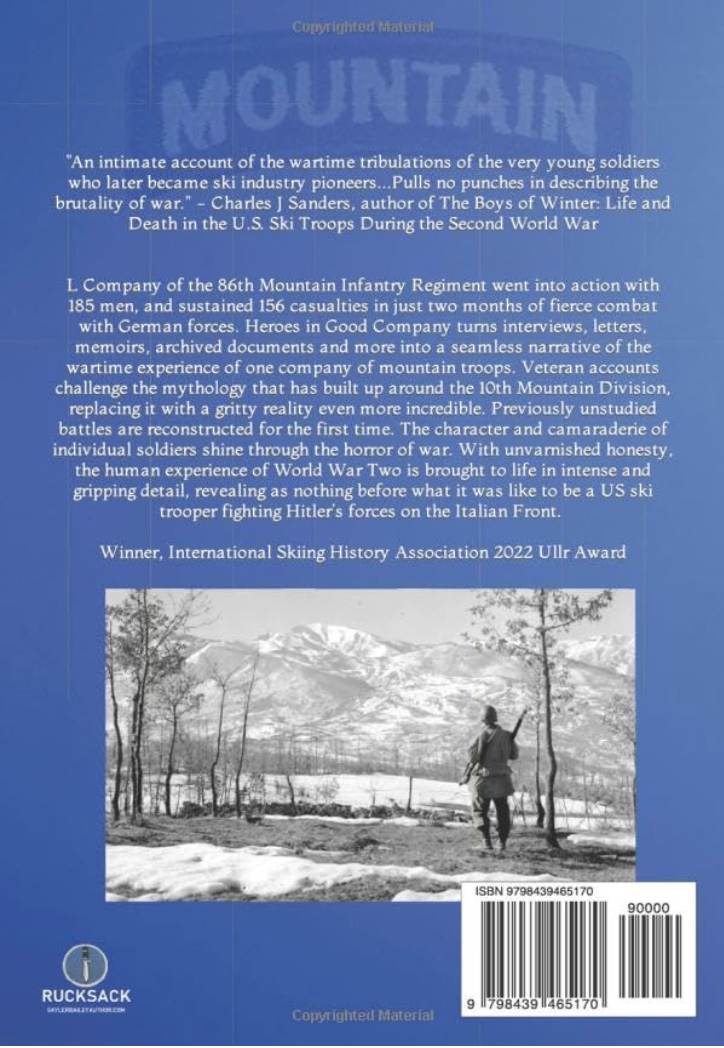Heroes in Good Company: L Company, 86th Regiment, 10th Mountain Division 1943-1945