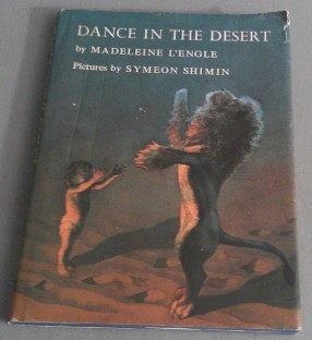Dance in the Desert/Madeleine L'Engle