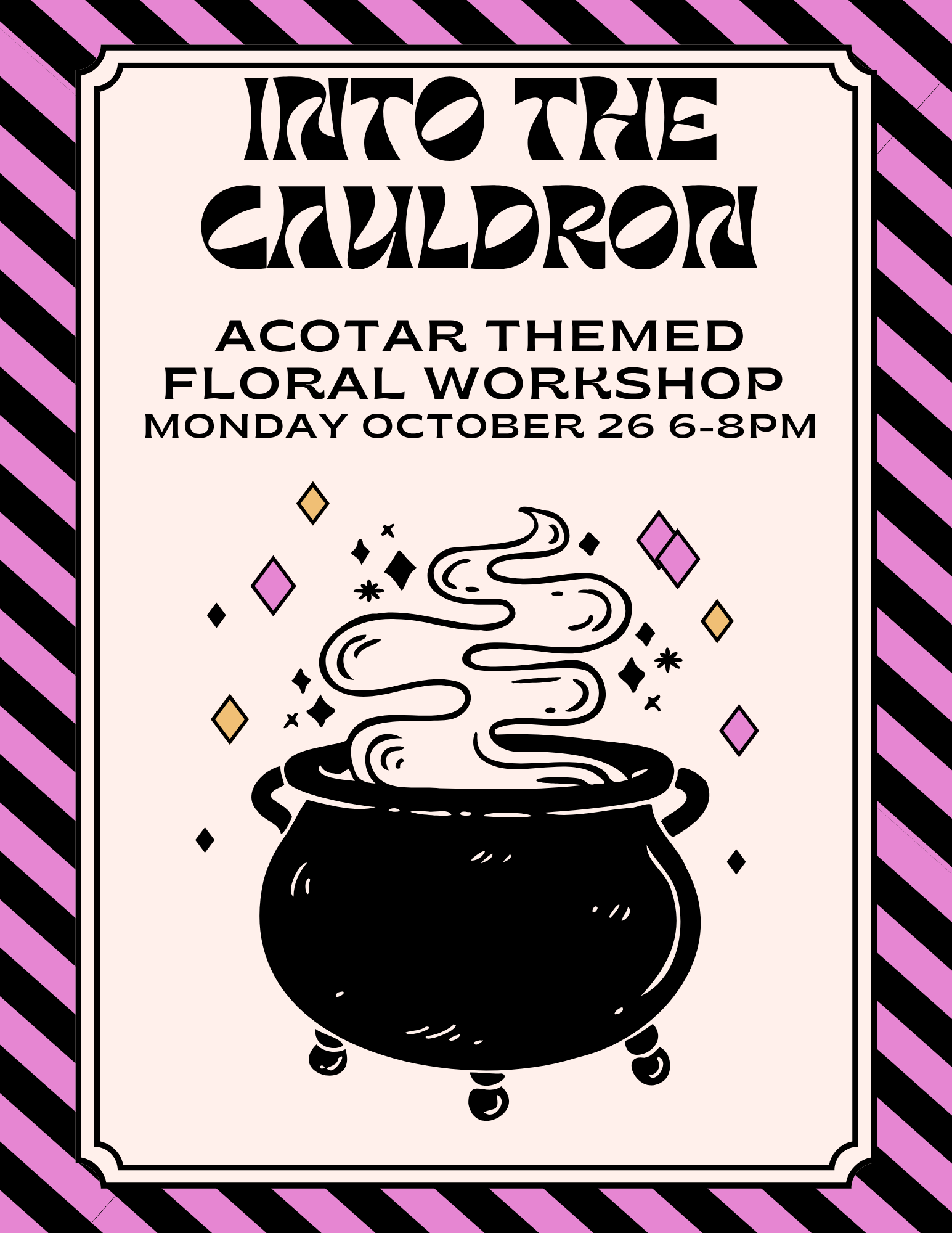 INTO THE CAULDRON WORKSHOP - Celebrate the Newest ACOTAR release! Party Admission Included!