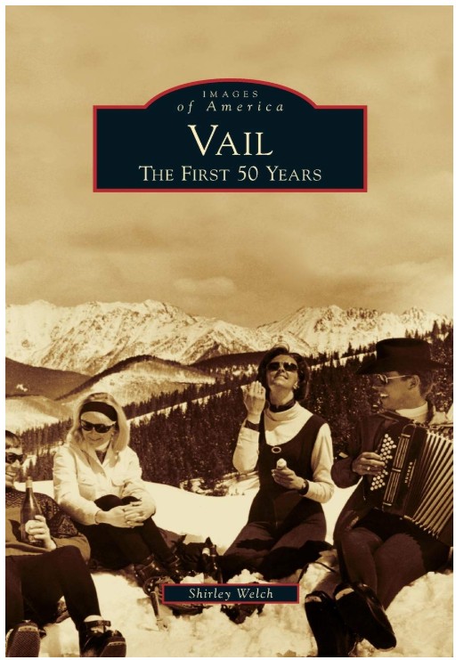 Vail: The First 50 Years